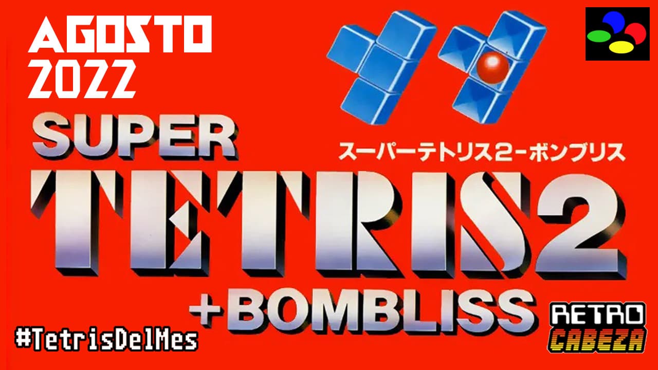 Super Tetris 2 + Bombliss (Agosto 2022)